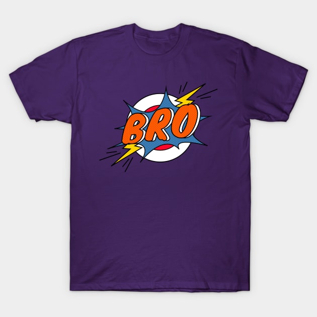 BRO T-Shirt by GreatSeries